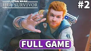 STAR WARS JEDI SURVIVOR First Gameplay Walkthrough Part 2 (FULL GAME)