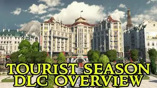 Anno 1800 TOURIST SEASON - New DLC Release & Features Breakdown || Season Pass 3