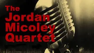 Jordan Micoley Quartet