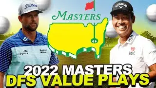 Draftkings Value Plays - 2022 Masters Tournament: Top DFS Golf Plays Priced under $7,500