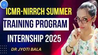 ICMR-NIRRCH Summer Training Program 2025| Internships at ICMR-NIRRCH #dissertations #internship