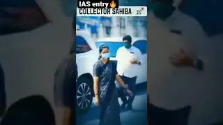 #IAS officer की entry🔥🔥#mission UPSC🎯🎯