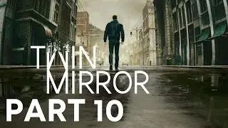 Twin Mirror || Part 10 || Gameplay || 4K 60fps