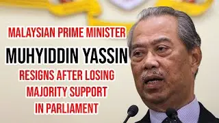 Malaysian prime minister Muhyiddin Yassin resigns after losing majority support in Parliament #PM