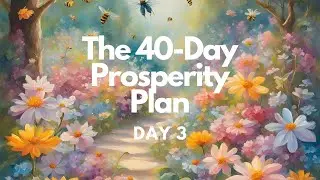 The 40-Day Prosperity Plan 4&ndash;8 Hz Theta Waves | John Randolph Price - The Abundance Book | Day 3