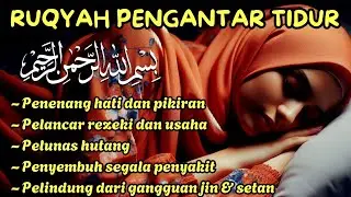 Bacaan Al Quran Pengantar Tidur, Al Qur'an Penantang Hati dan Pikiran, Murrotal Pengantar Tidur