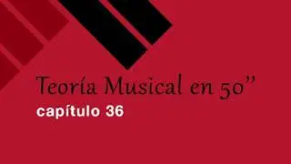36 - An&aacute;lisis Mel&oacute;dico. Teor&iacute;a Musical en 50 segundos