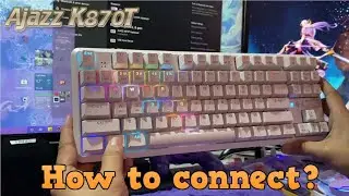 How to connect Ajazz keyboard to a mobile phone or pc
