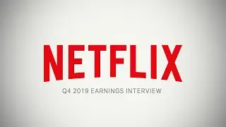 Netflix Q4 2019 Earnings Interview