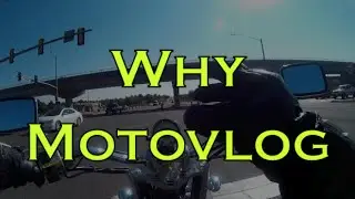 Why Motovlog