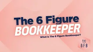 What is The 6 Figure Bookkeeper? Purpose, Impact and Mission.