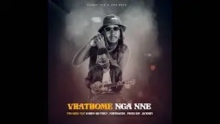 Pro Heed - Vhathome Nga Nne (Remix) ft Khubvi kid Percy x Fortunator x Batondy x Pross Boy