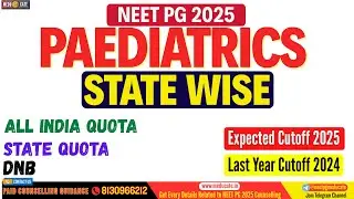 NEET PG 2025 Paediatrics Expected Cutoff | Govt Colleges & DNB Hospitals State Wise