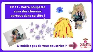 FR 11 - Chevelure de votre poupée finie!