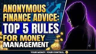 top 5 finance advice from anonymous