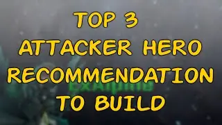Knights Chronicle - Top 3 Hero Attacker Recommended For Build