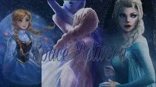 Space Between &mdash; Dove Cameron, Sofia Carson/Эльза, Анна/ Descendants 2