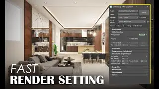 Fast Interior render setting in VRay 3ds Max 2024 _ Vray 6 _ CG Deep