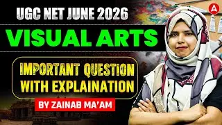 UGC NET Visual Art | UGC NET Visual Art Important Questions With Explanation | By Zainab Mam