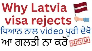Why Latvia visa rejection | student visa rejected latvia embassy | rejection ratio latvia study visa