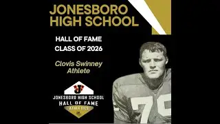 Jonesboro High School Athletics Hall of Fame: Clovis Swinney