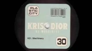 Kriss Dior - KD:Machinery