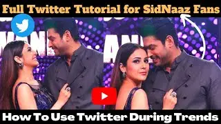 Full Twitter Trends Tutorial Video For SidNaaz Fans 🔥 How To Use Twitter ? (Drafts + VPN + List ) 💯