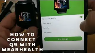How to connect Q9 with WearHealth Android IOS app Smart Bracelet Heart Rate Monitor Fitness Tracker