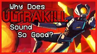 Why Does Ultrakill's Music Sound So Good?