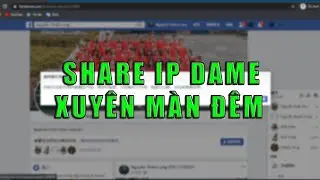 Share IP dame cực mạnh lúc nửa đêm | Hà Kỳ Anh