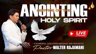 Anointing Service | Sermon | Sinhala and Tamil | Pastor Walter Rajamani | August | 2025