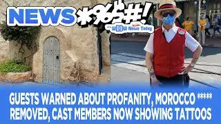 Guests Warned About Profanity, Morocco **** Removed, Cast Members Now Showing Tattoos-NewsToday 4/19