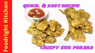 QUICK AND EASY EGG PAKORA RECIPE! CRISPY EGG PAKORA! Foodright Kitchen