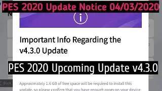 PES 2020 Update v4.3.0 Upcoming. Pes 2020 New Update Notice On Konami. Watch Full Video.