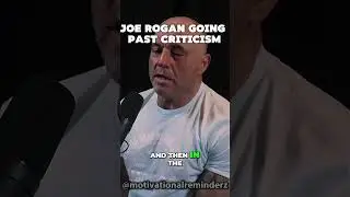 Joe Rogan going past criticism