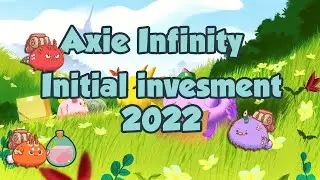 Axie infinity initial investment for 2022 + Game review top 2 season20