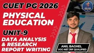 Data Analysis & Research Report Writing Explained | Unit 9 Research | MPED CUET PG 2026