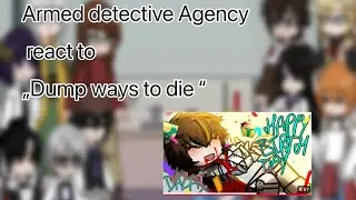 ADA react to &bdquo;Dump ways to die&rdquo; /Bungo stray dogs