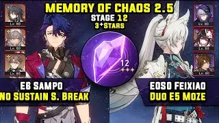 E6 Sampo Super Break & E0 Feixiao With Moze (3 Stars) Memory Of Chaos 12 Honkai Star Rail 2.5