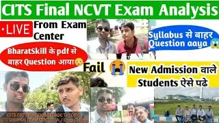 CITS Cbt Final Exam 2023 Review Trade Theory NSTI Chennai exam center live CTI Craft Instructor