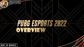PUBG ESPORTS 2022 ROADMAP