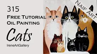 How to Paint Cats in Oil 315 - Naif Art / Na&iuml;ve art - IreneArtGallery
