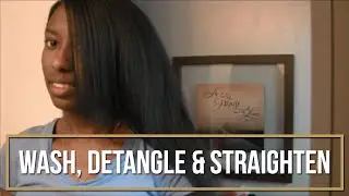 Wash, Detangle & Straighten - Natural Hair & Shea Moisture Review