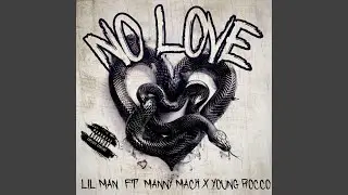 No Love (feat. Manny Mack)