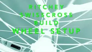 DTswiss / Ritchey Swiss Cross Build