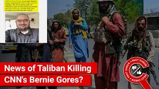 FACT CHECK: Does Image Show CNN Tweet on Taliban Killing its Journalist, Bernie Gores?