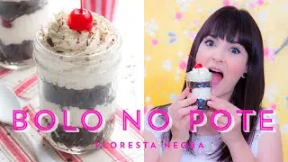 BOLO FLORESTA NEGRA NO POTE! | I Could Kill For Dessert 67 #ICKFD