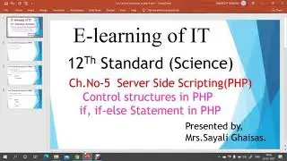 Control Structures- If,If else statement in PHP # Server side Scripting with PHP# 12th Science
