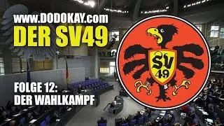 dodokay - Der SV49 Folge 12: Der Wahlkampf - Die Welt auf Schwäbisch