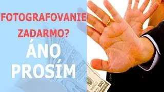 Fotenie zadarmo? Áno prosím